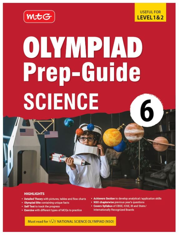 MTG Olympiad Prep-Guide Class 6 Science (NSO) - Detailed Theory, Self Test with NSO Chapterwise Previous Year Question Paper For SOF 2024-25 Exam